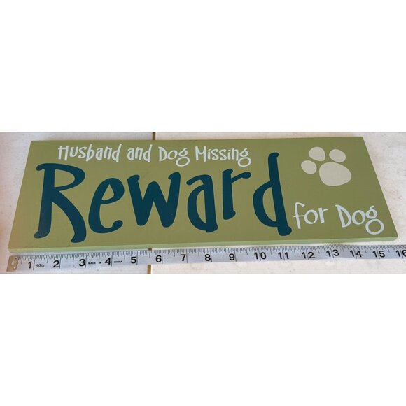 Dennis East Intl, LLC Green Wall Decor Husband Dog Missing Reward For Dog (READ) - Picture 9 of 10
